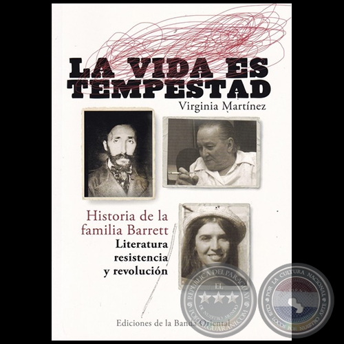 LA VIDA ES TEMPESTAD - Historia de la familia Barret - Autora: VIRGINIA MARTÍNEZ - Año 2017
